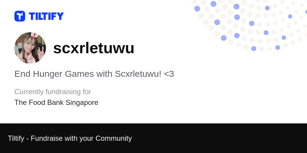 Tiltify End Hunger Games With Scxrletuwu