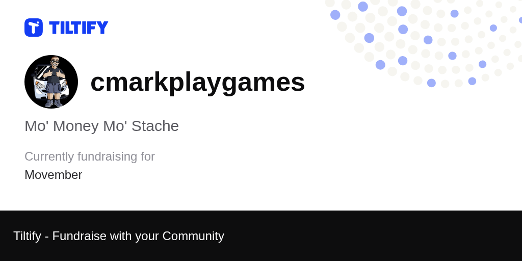 Tiltify Mo' Money Mo' Stache