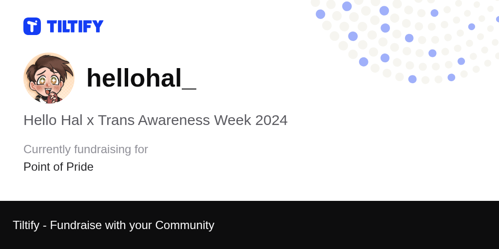 Tiltify - Hello Hal x Trans Awareness Week 2024