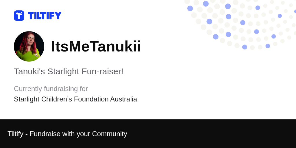 Tiltify - Tanuki's Starlight Fun-raiser!