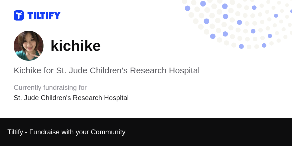 Tiltify - Kichike for St. Jude Children's Research Hospital