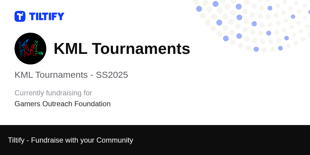 Tiltify - KML Tournaments - SS2025