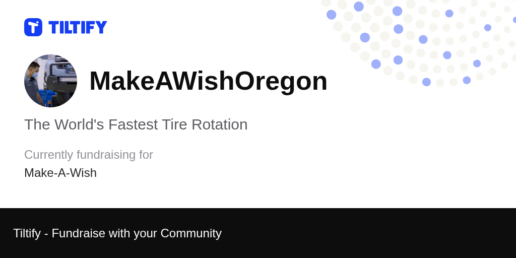 Tiltify - The World's Fastest Tire Rotation