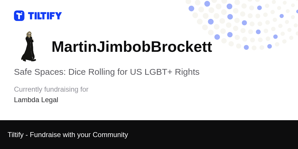 Tiltify Safe Spaces Dice Rolling for US LGBT+ Rights