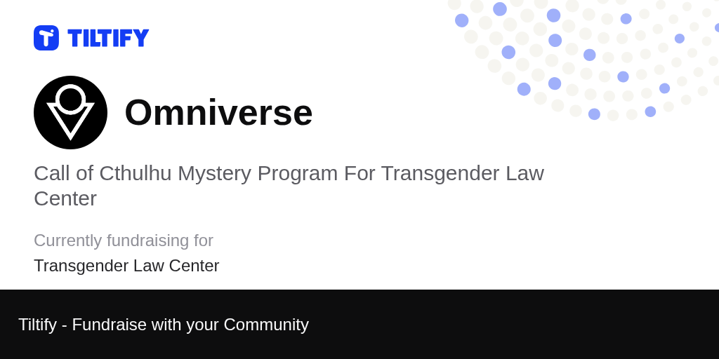 Tiltify Call of Cthulhu Mystery Program For Transgender Law Center