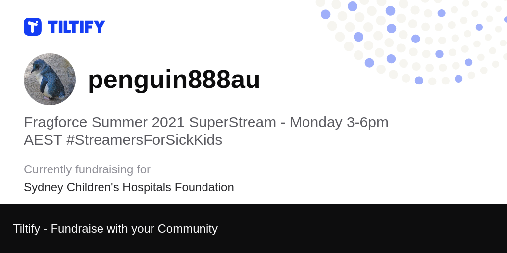 Tiltify Fragforce Summer 2021 SuperStream Monday 3 6pm AEST