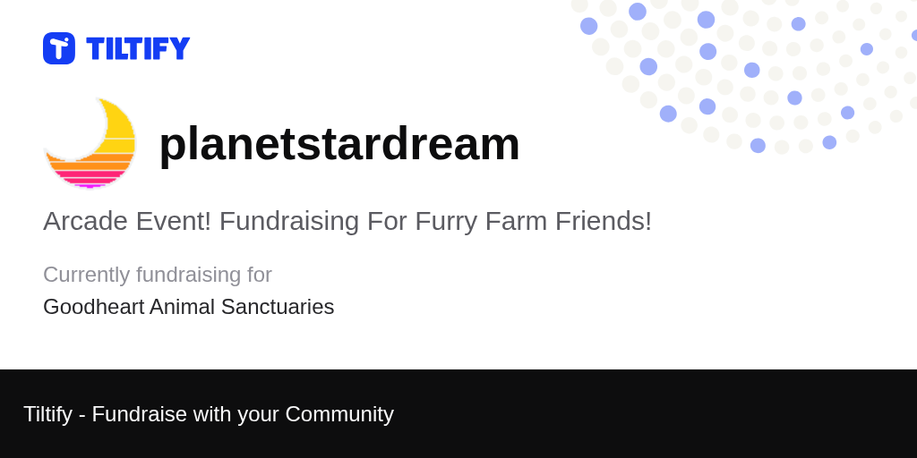 Tiltify - Arcade Event! Fundraising For Furry Farm Friends!