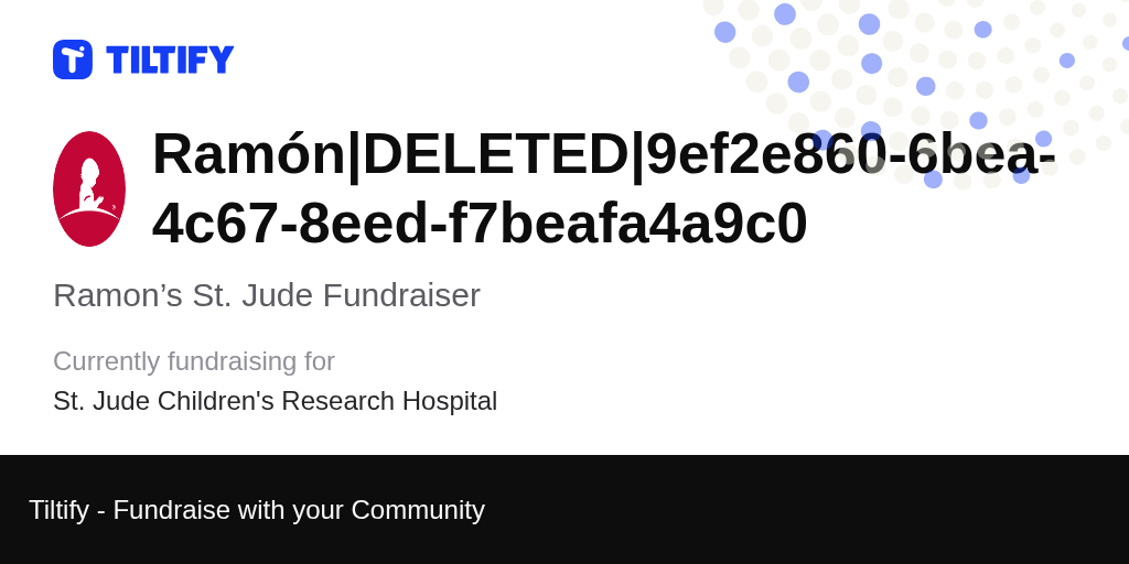 Tiltify - Ramon’s St. Jude Fundraiser
