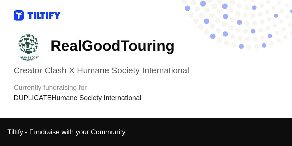 Tiltify - Creator Clash X Humane Society International
