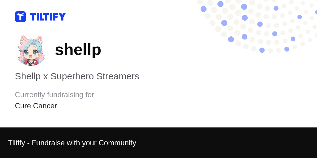 Tiltify - Shellp x Superhero Streamers