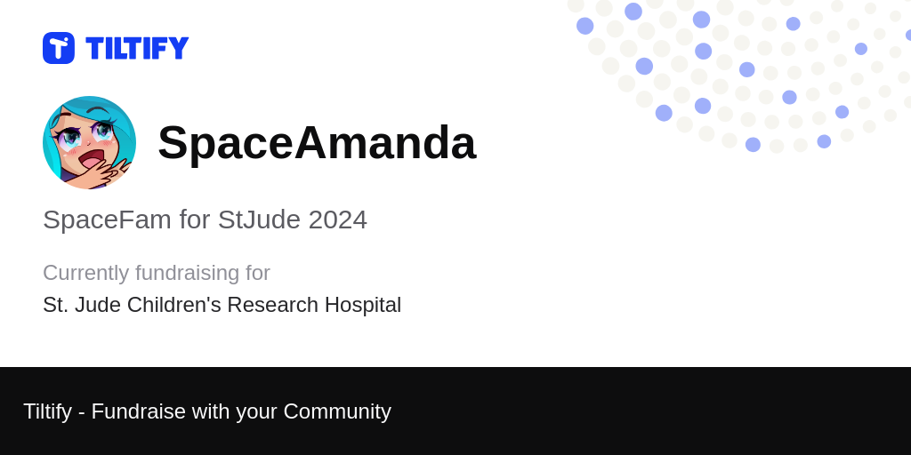 Tiltify - SpaceFam for StJude 2024