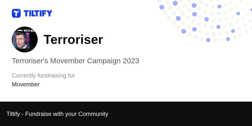 Tiltify Terroriser's Movember Campaign 2023