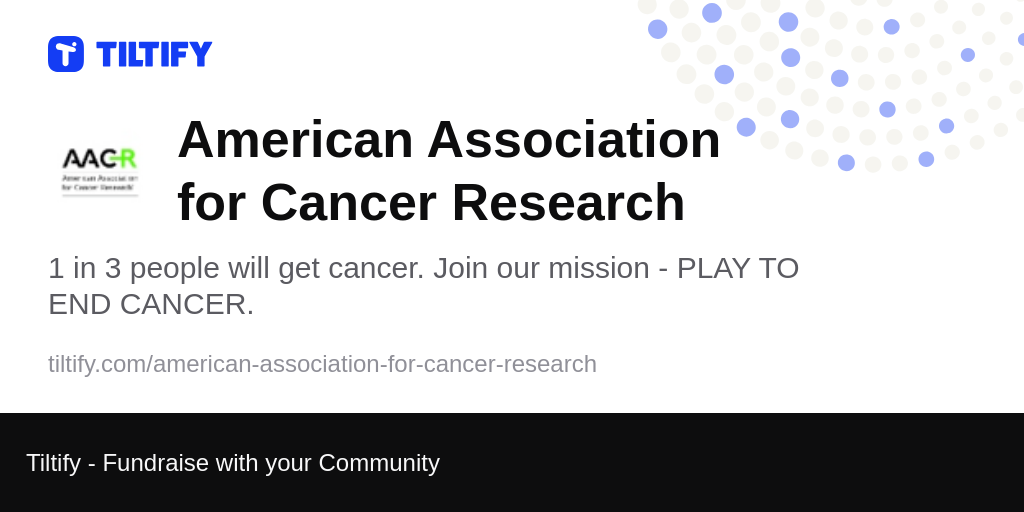 Tiltify American Association for Cancer Research