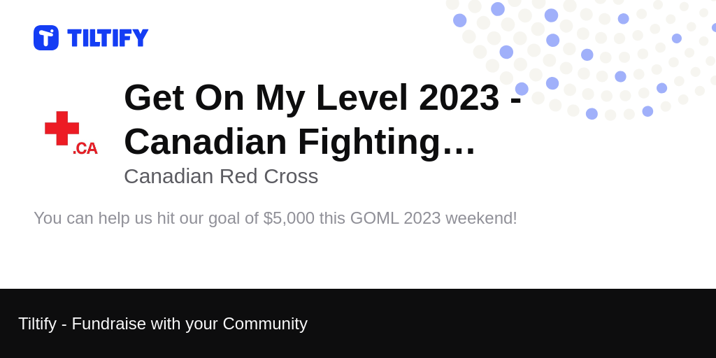 Tiltify Get On My Level 2023 Canadian Fighting Game Championships