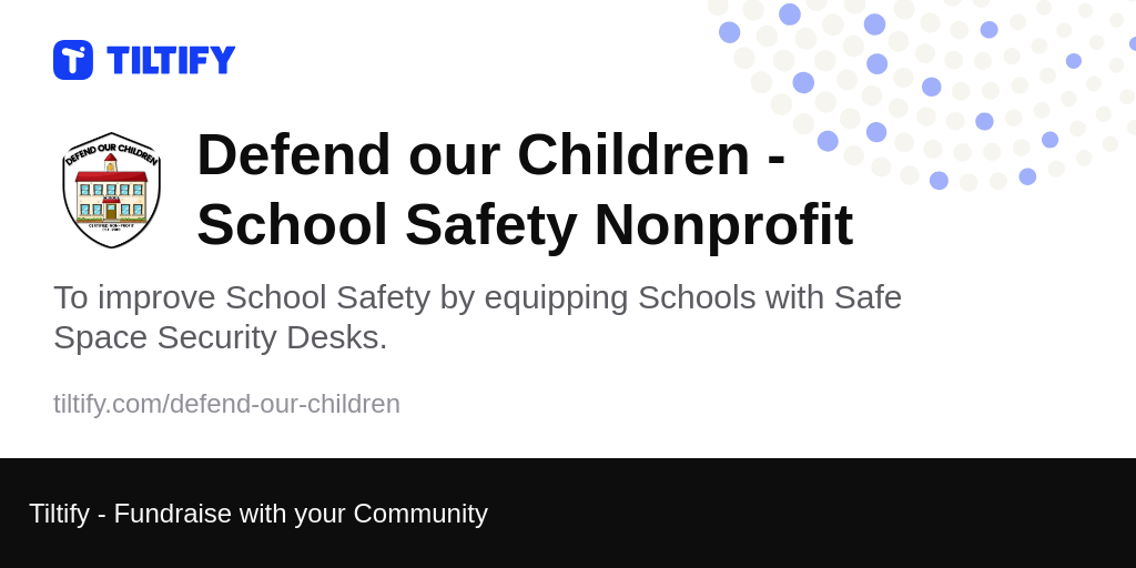 Tiltify Defend Our Children School Safety Nonprofit