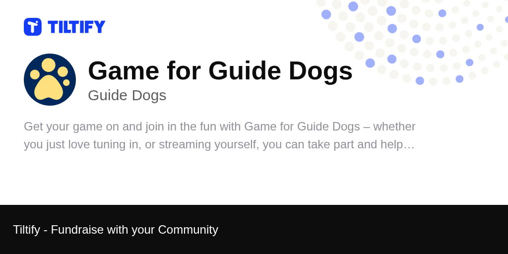 Tiltify Game for Guide Dogs