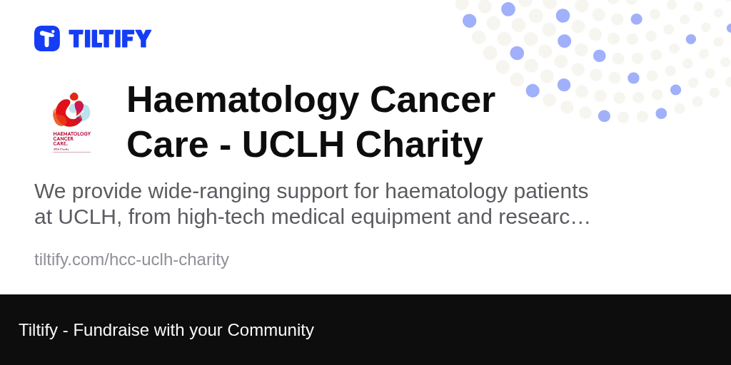 Tiltify - Haematology Cancer Care - UCLH Charity
