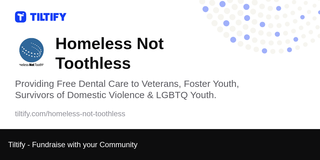 Tiltify Homeless Not Toothless