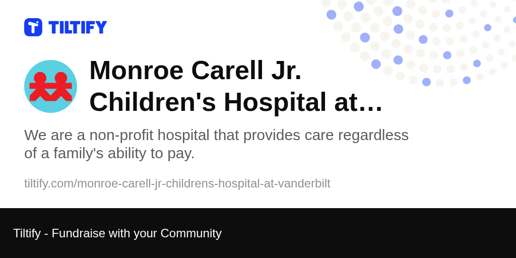 Tiltify Monroe Carell Jr. Children's Hospital at Vanderbilt