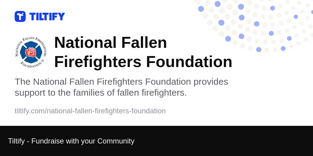 Tiltify - National Fallen Firefighters Foundation