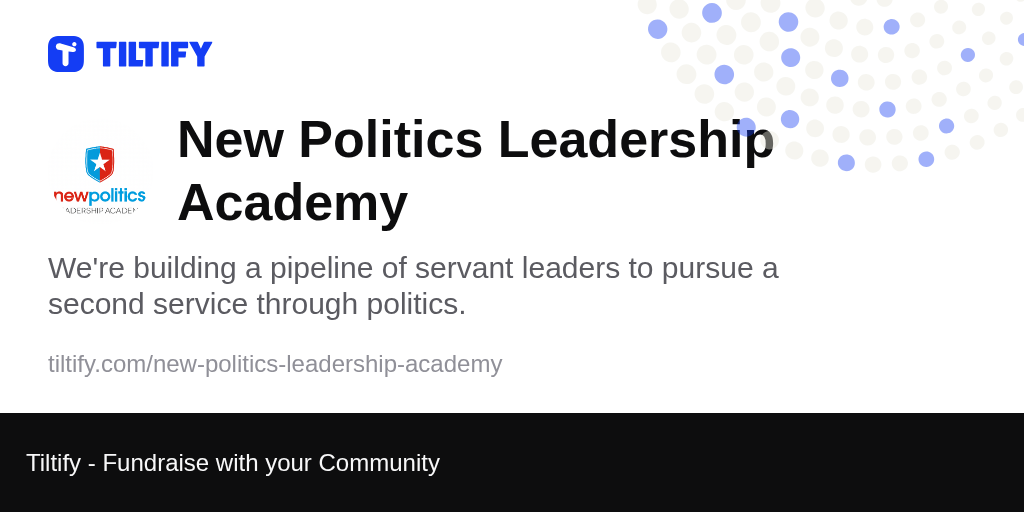 Tiltify New Politics Leadership Academy