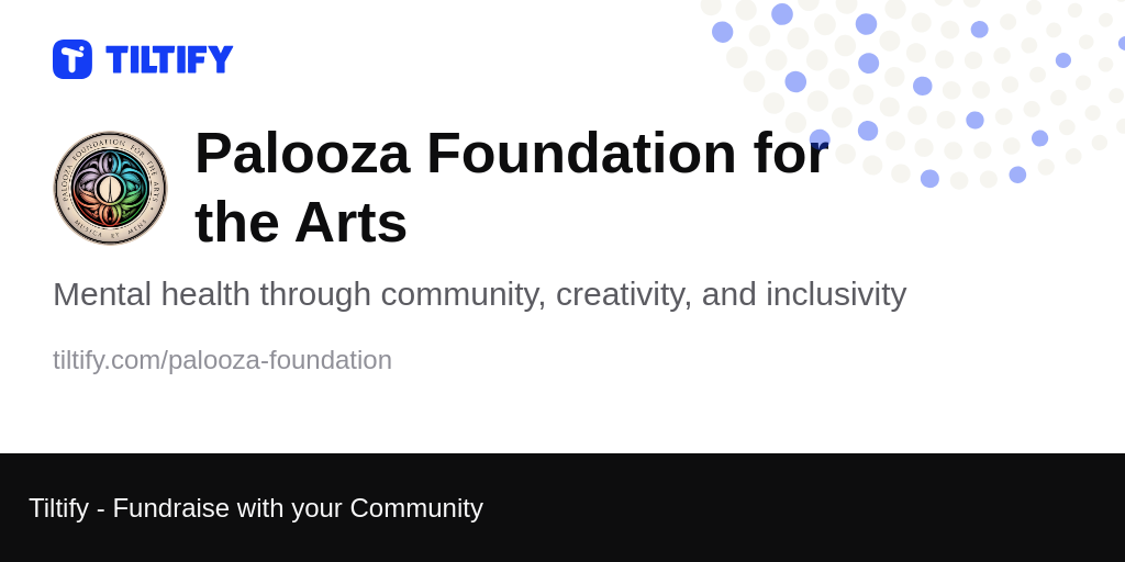 Tiltify Palooza Foundation for the Arts