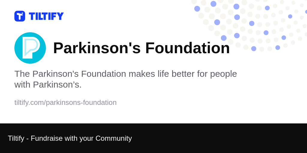 Tiltify - Parkinson's Foundation