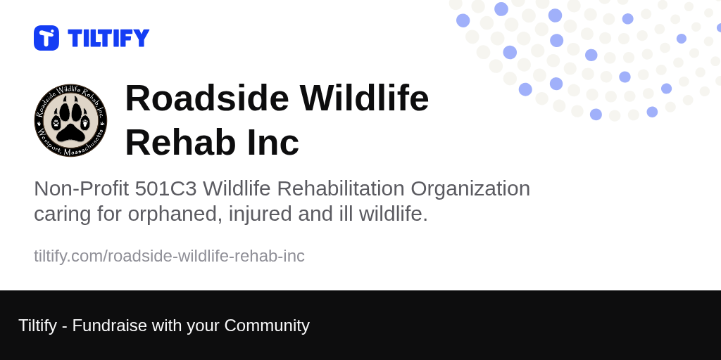 Tiltify Roadside Wildlife Rehab Inc