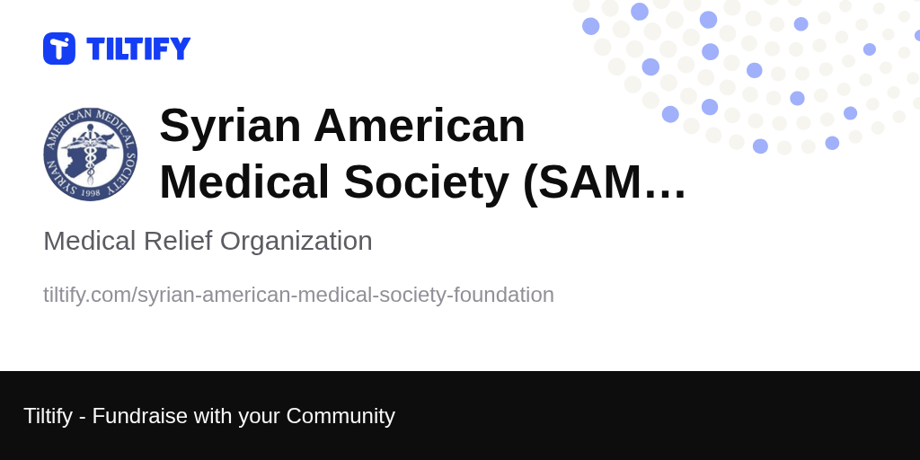Tiltify Syrian American Medical Society Foundation