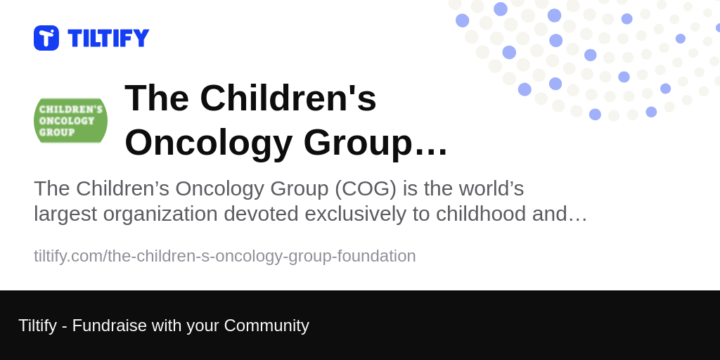 Tiltify The Children's Oncology Group Foundation