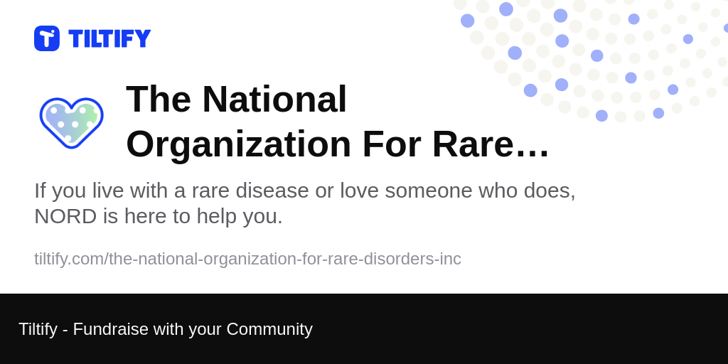 Tiltify - The National Organization For Rare Disorders, Inc.