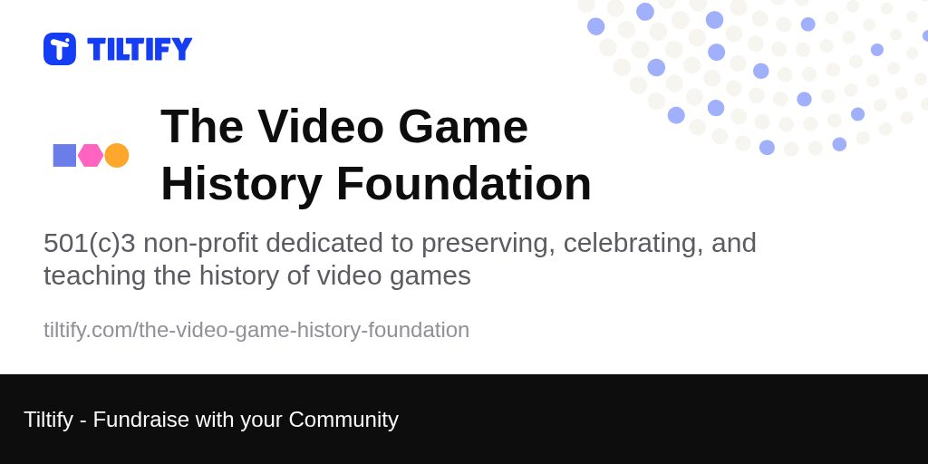 Tiltify The Video Game History Foundation