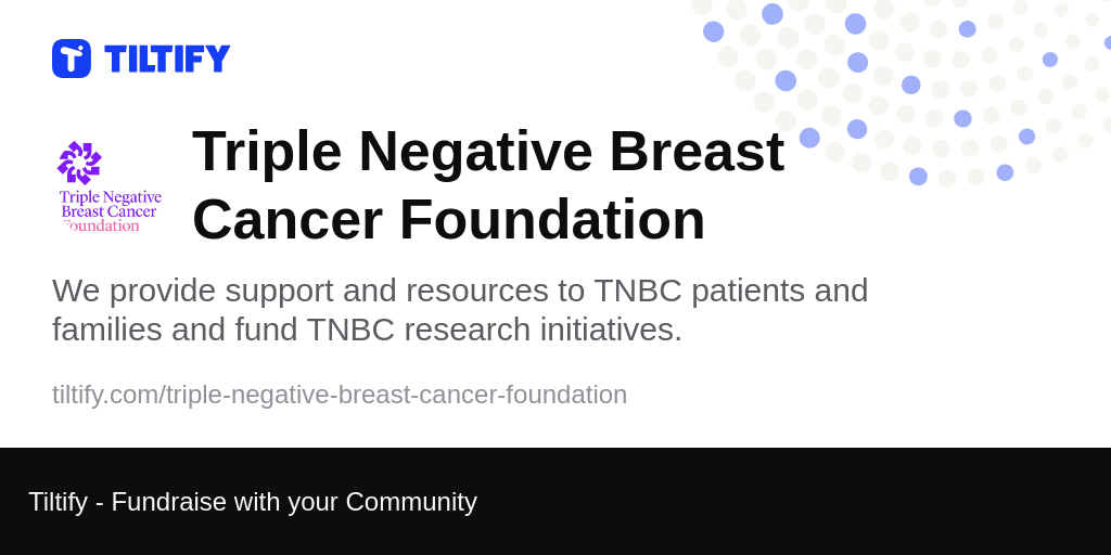 Tiltify - Triple Negative Breast Cancer Foundation