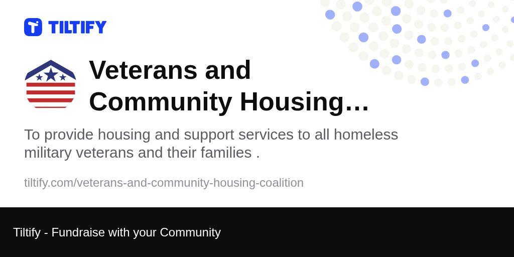 Tiltify Veterans and Community Housing Coalition