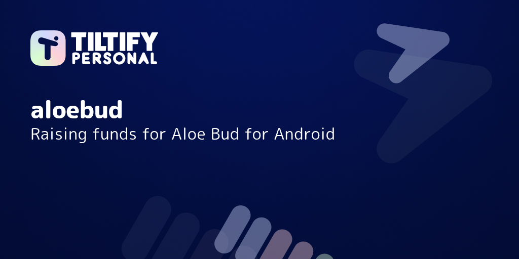 Tiltify - Aloe Bud for Android