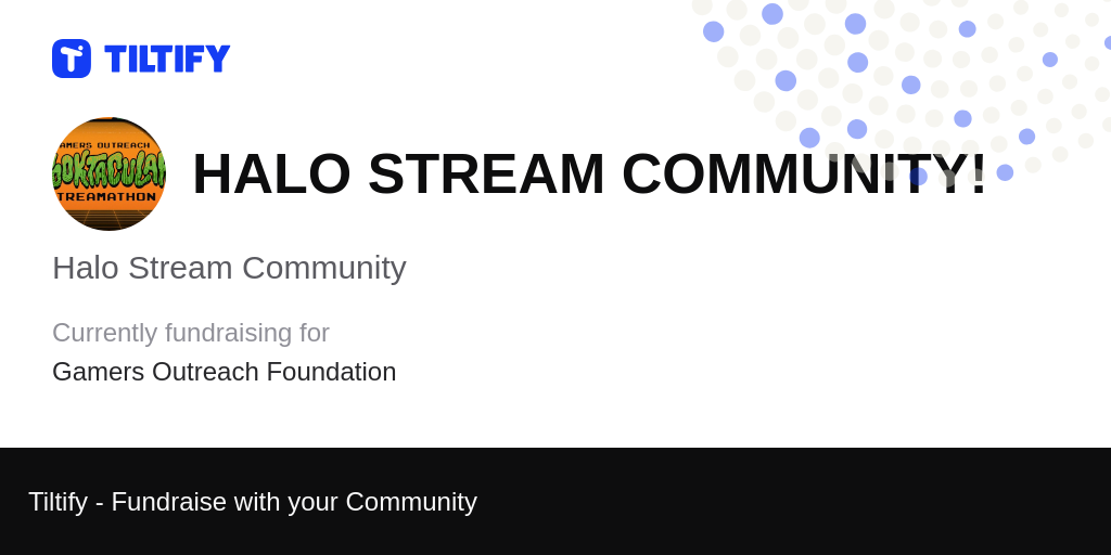 Tiltify - Halo Stream Community