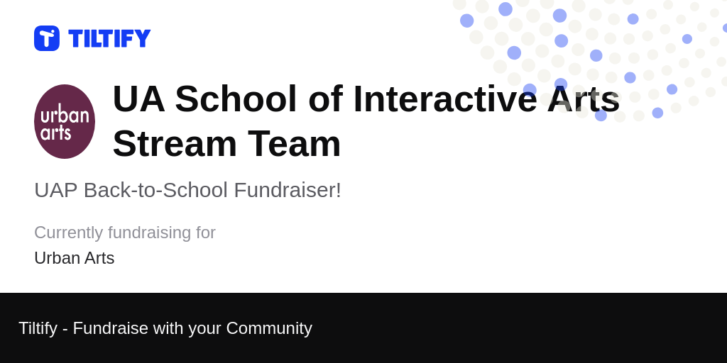 https://preview.tiltify.com/team-event/+ua-school-of-interactive-arts-stream-team/uap-back-to-school