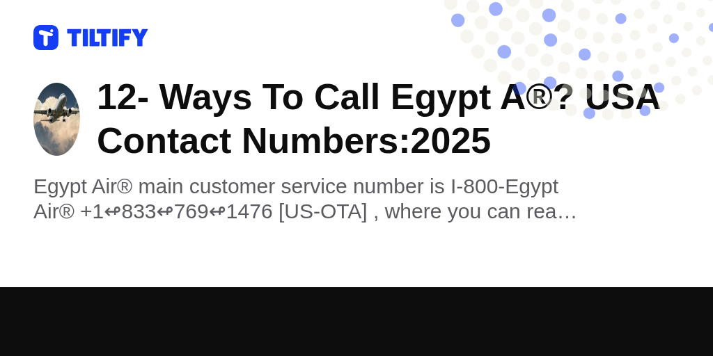 12- Ways To Call Egypt A®? USA Contact Numbers:2025 on Tiltify