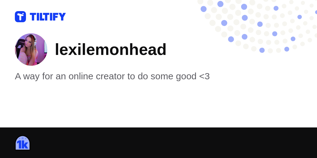 lexilemonhead on Tiltify