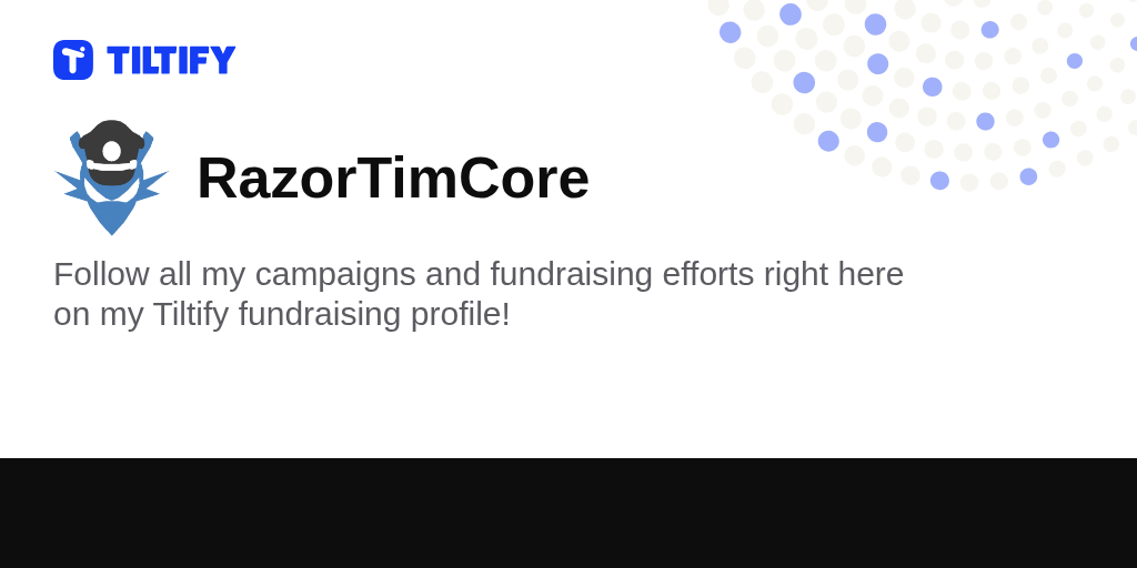 RazorTimCore on Tiltify