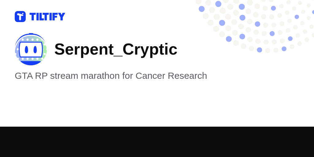 Serpent_Cryptic on Tiltify